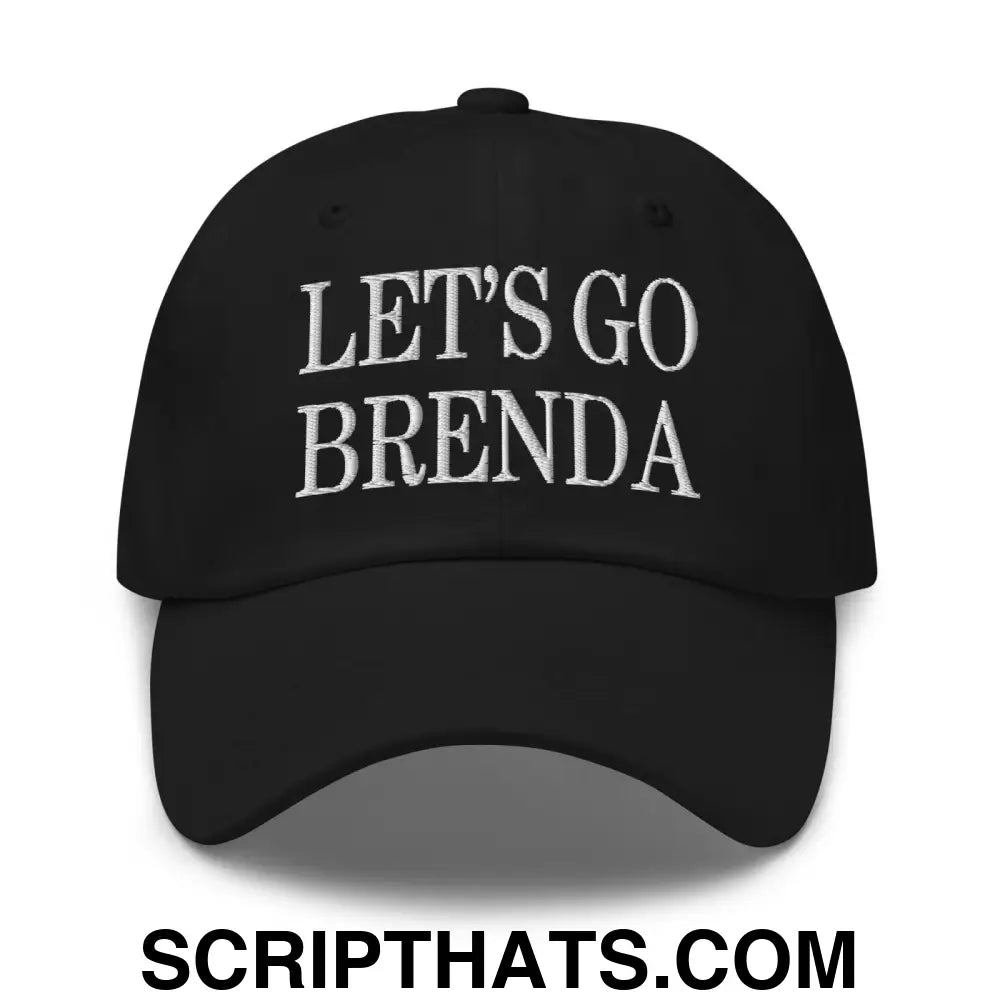 Let's Go Brenda Dad Hat Black