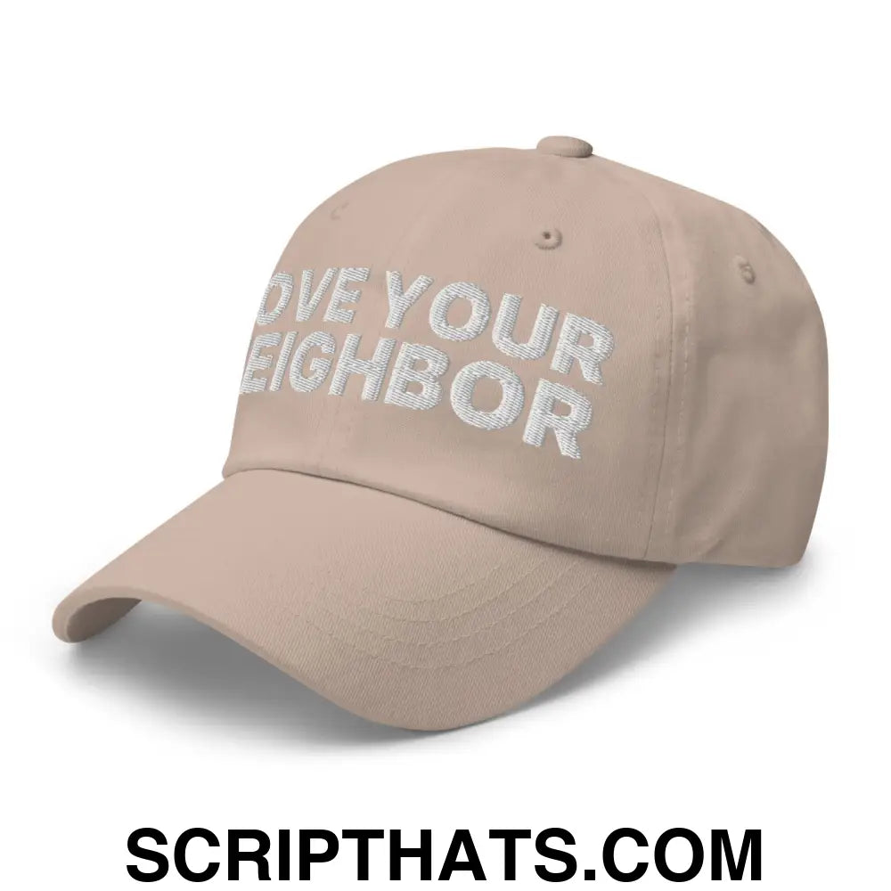 Love Your Neighbor Dad Hat Stone