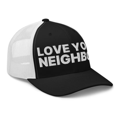 Love Your Neighbor Retro Trucker Hat Black White