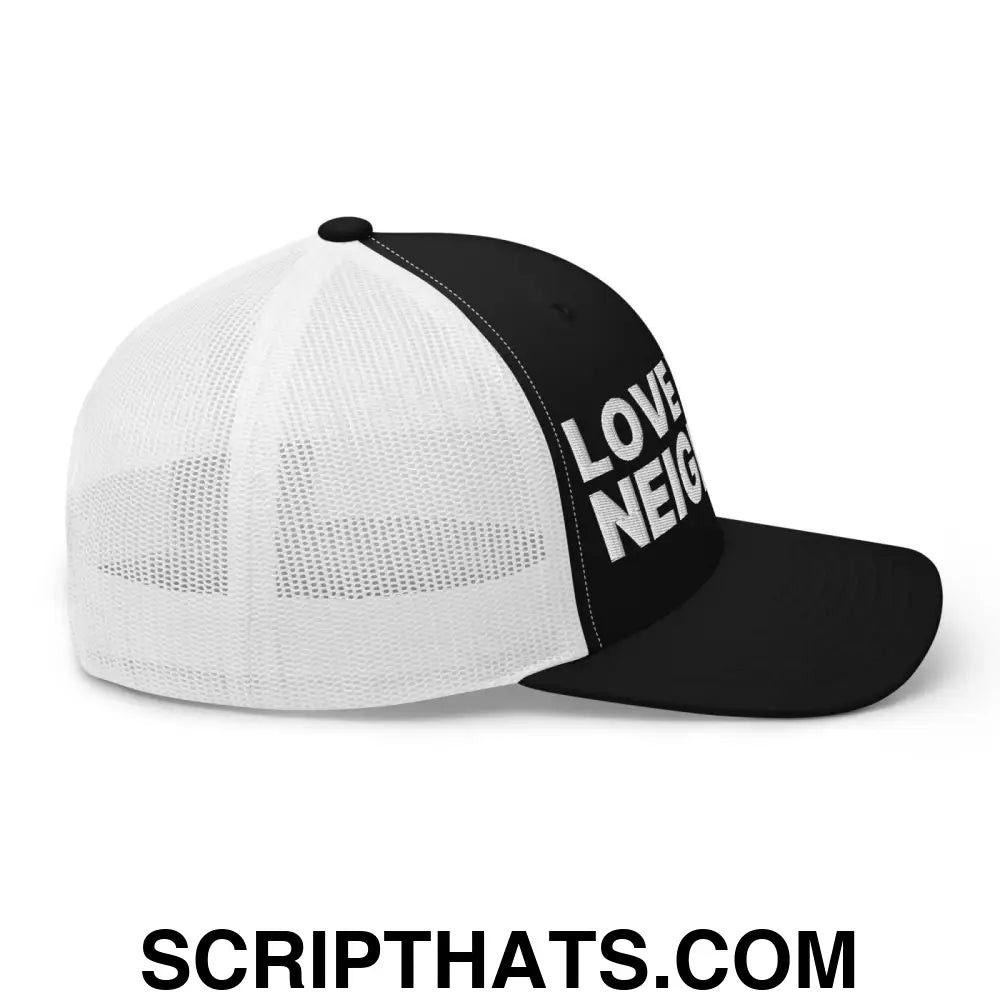 Love Your Neighbor Retro Trucker Hat Black White