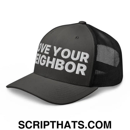 Love Your Neighbor Retro Trucker Hat Charcoal Black