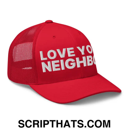 Love Your Neighbor Retro Trucker Hat Red