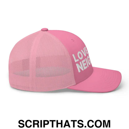 Love Your Neighbor Retro Trucker Hat Pink