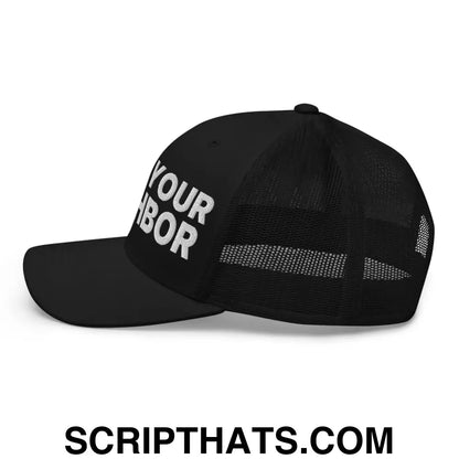 Love Your Neighbor Retro Trucker Hat Black