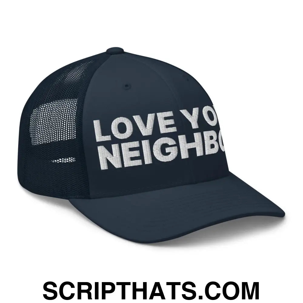 Love Your Neighbor Retro Trucker Hat Navy