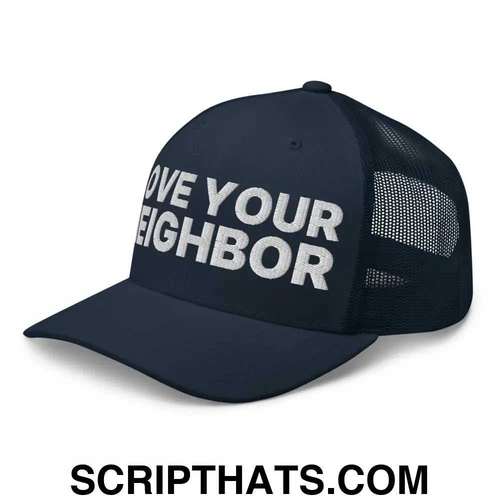 Love Your Neighbor Retro Trucker Hat Navy