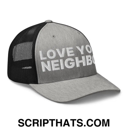 Love Your Neighbor Retro Trucker Hat Heather Black