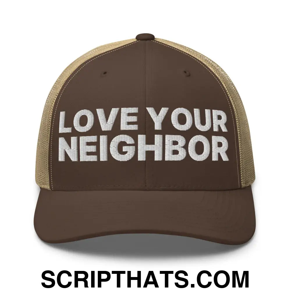 Love Your Neighbor Retro Trucker Hat Brown Khaki