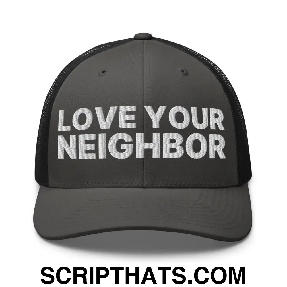 Love Your Neighbor Retro Trucker Hat Charcoal Black