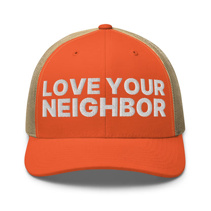 Love Your Neighbor Retro Trucker Hat Rustic Orange Khaki