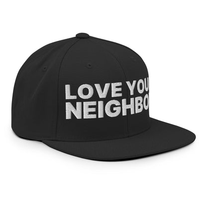 Love Your Neighbor Snapback Hat Black