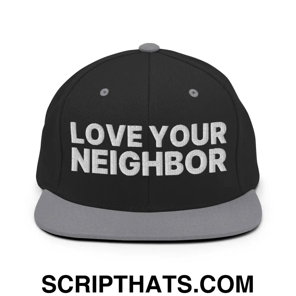 Love Your Neighbor Snapback Hat Black Silver