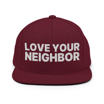 Love Your Neighbor Snapback Hat Maroon