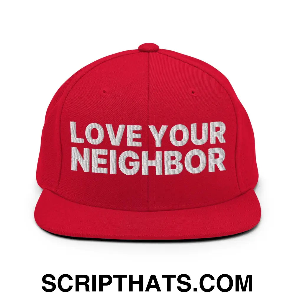 Love Your Neighbor Snapback Hat Red