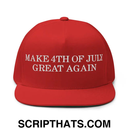 Make 4th of July Great Again Funny Flat Bill Brim Snapback Hat Red