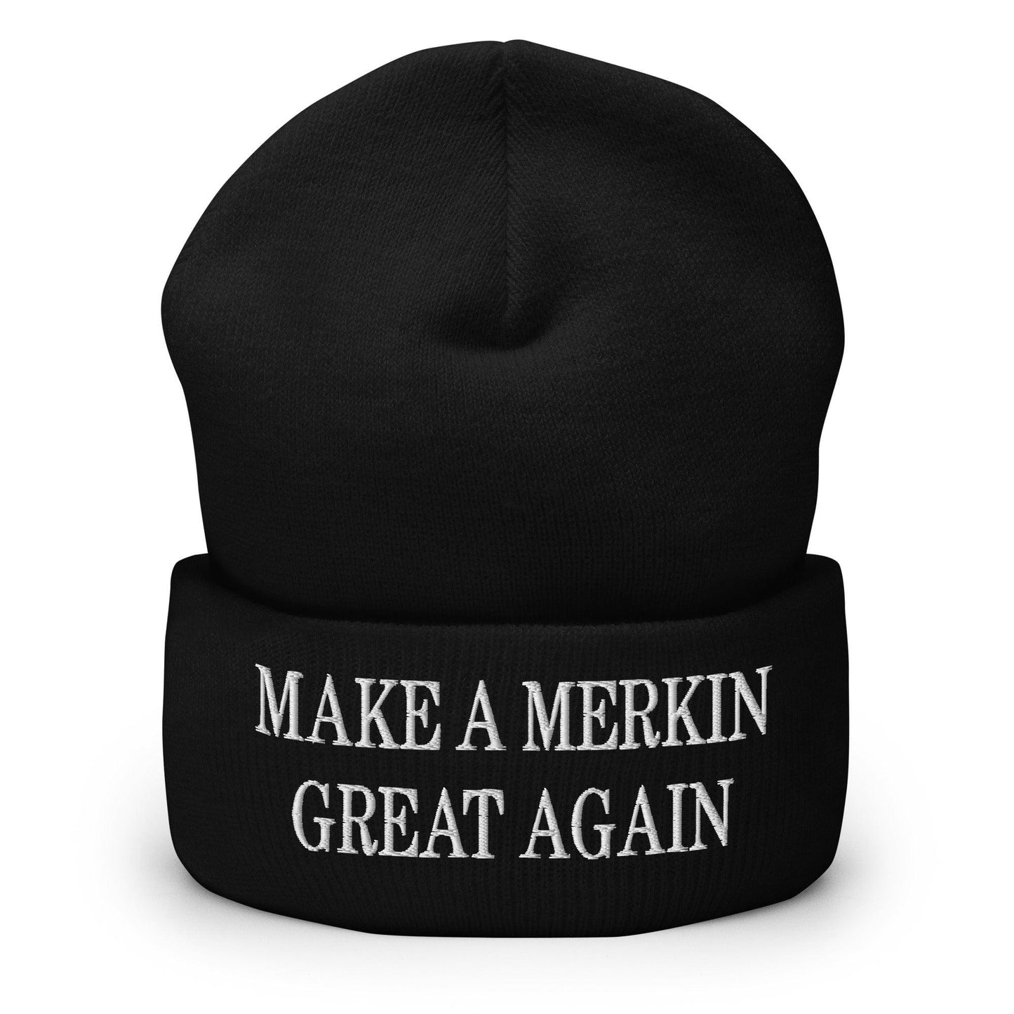 Make A Merkin Great Again Embroidered Knit Cuffed Beanie Black