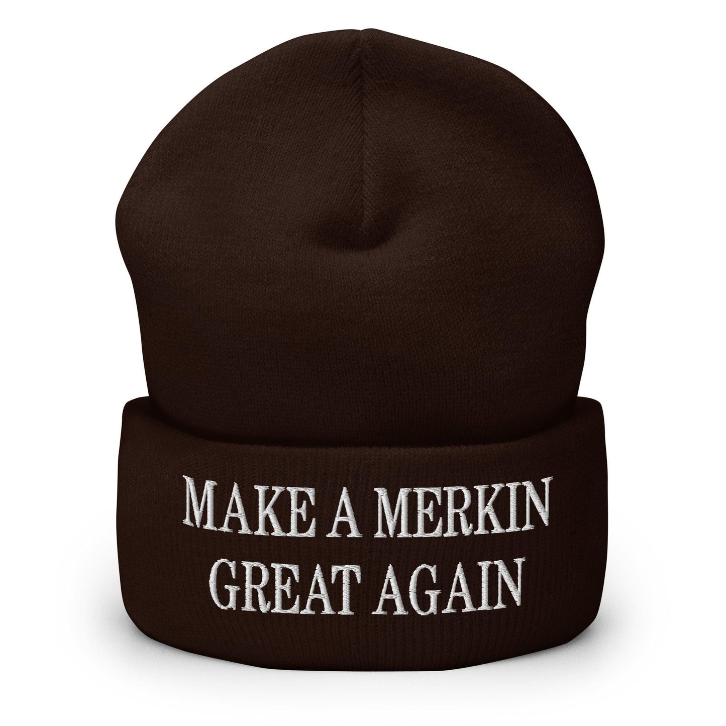 Make A Merkin Great Again Embroidered Knit Cuffed Beanie Brown