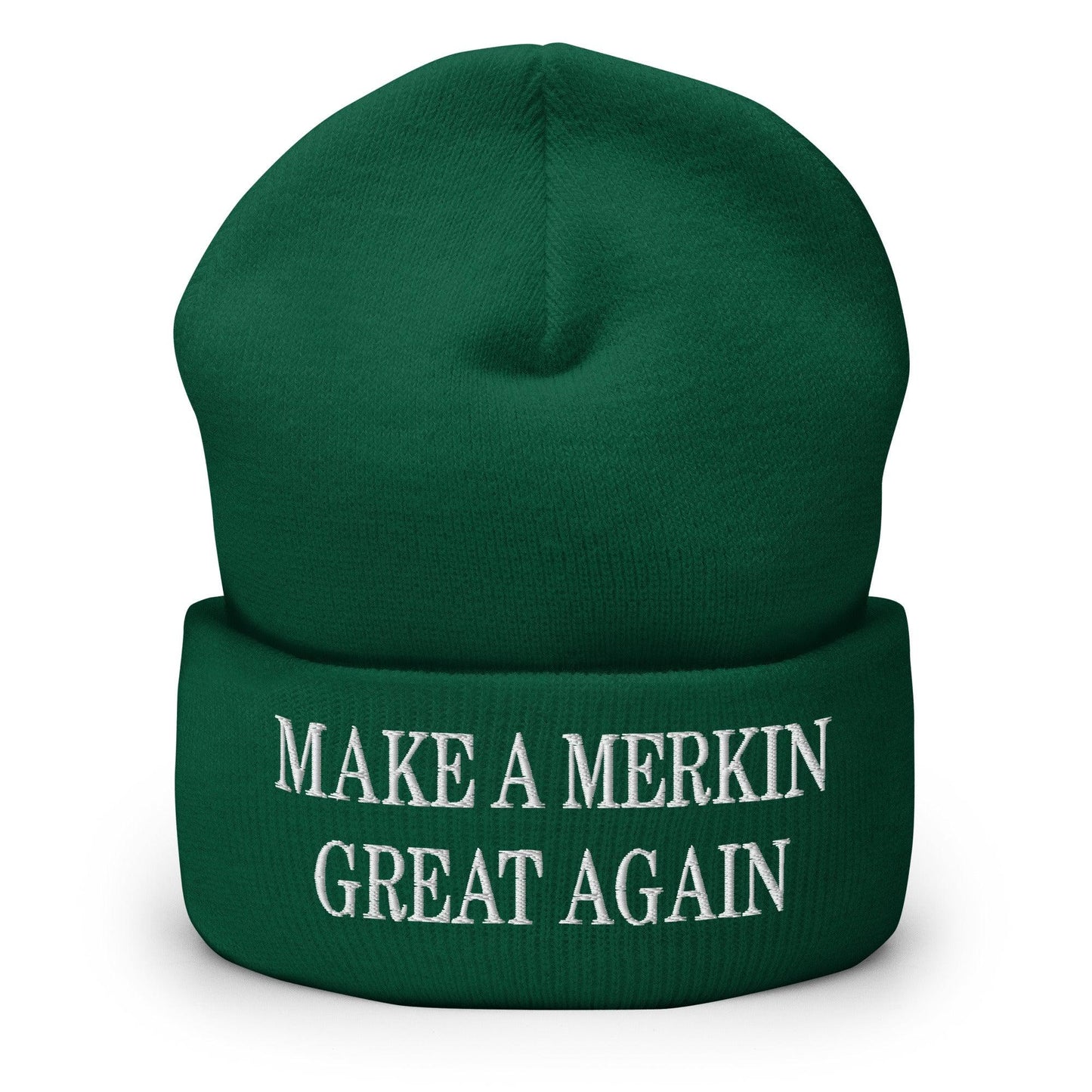 Make A Merkin Great Again Embroidered Knit Cuffed Beanie Spruce