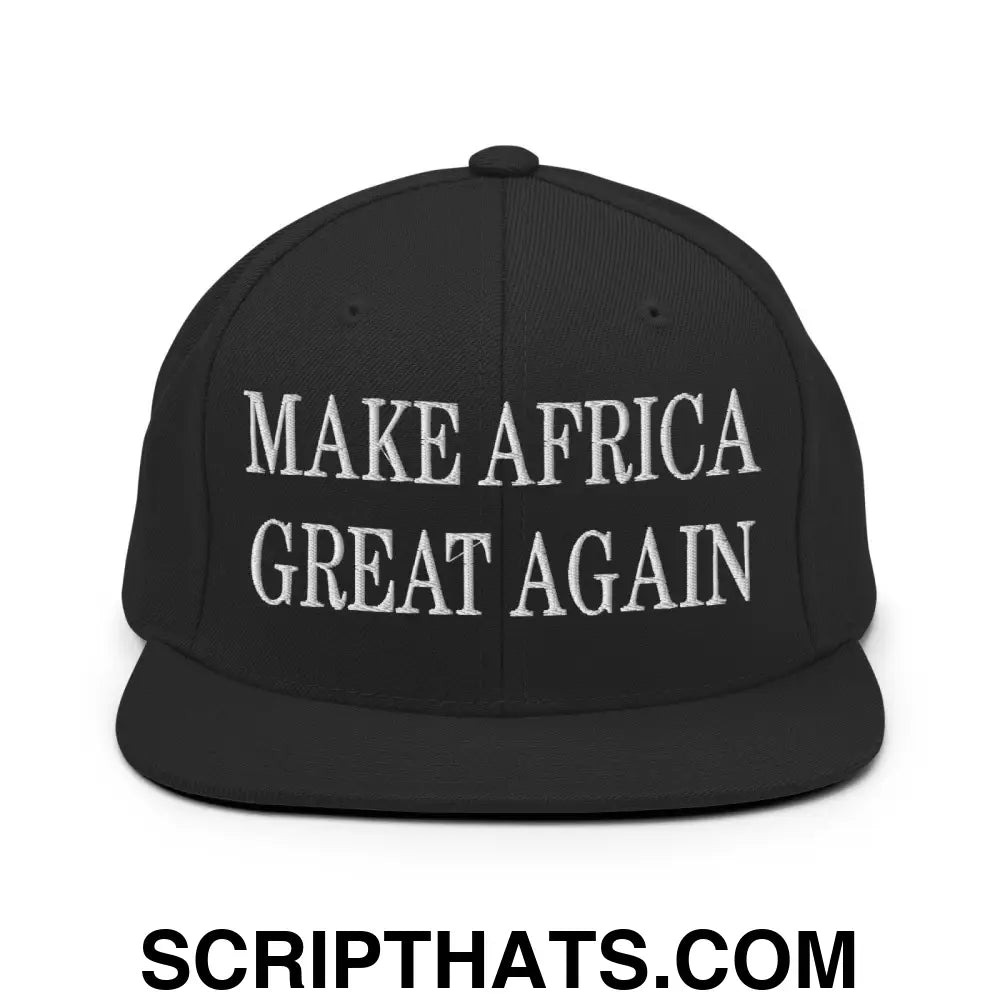 Make Africa Great Again Embroidered Flat Bill Brim Snapback Hat Black