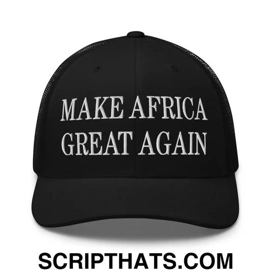 Make Africa Great Again Embroidered Mesh Trucker Hat Black