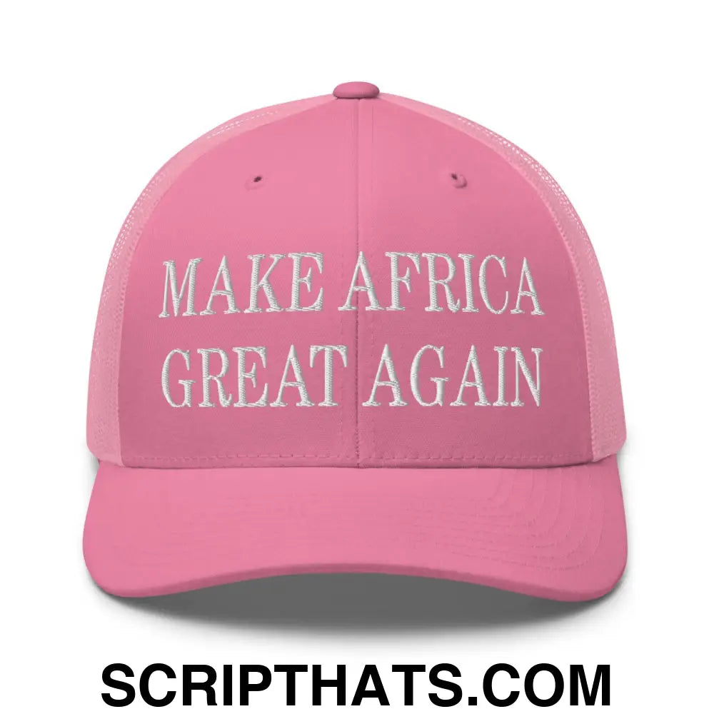 Make Africa Great Again Embroidered Mesh Trucker Hat Pink