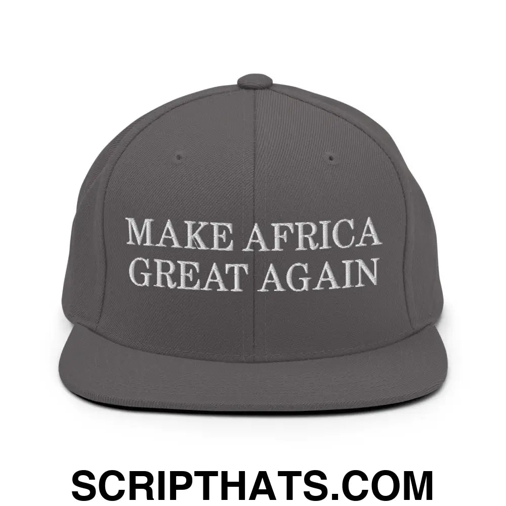 Make Africa Great Again Snapback Hat Dark Grey