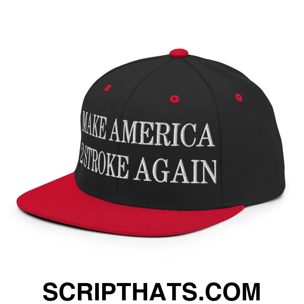 Make America 2 Stroke Again Embroidered Flat Bill Brim Snapback Hat Black Red