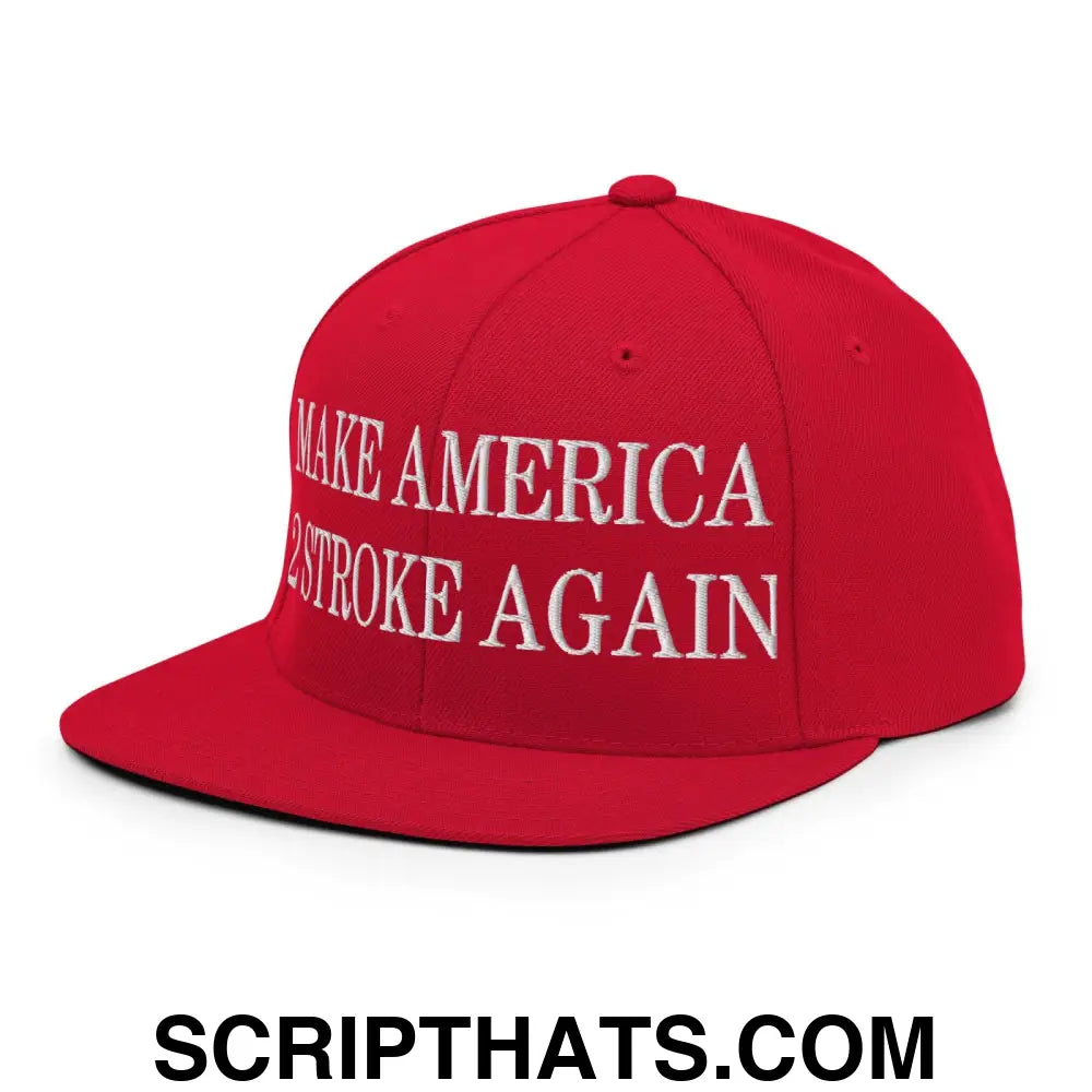 Make America 2 Stroke Again Embroidered Flat Bill Brim Snapback Hat Red