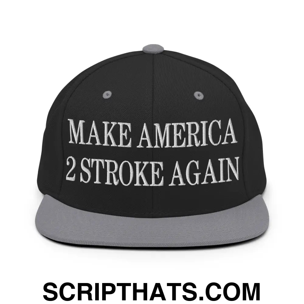 Make America 2 Stroke Again Embroidered Flat Bill Brim Snapback Hat Black Silver