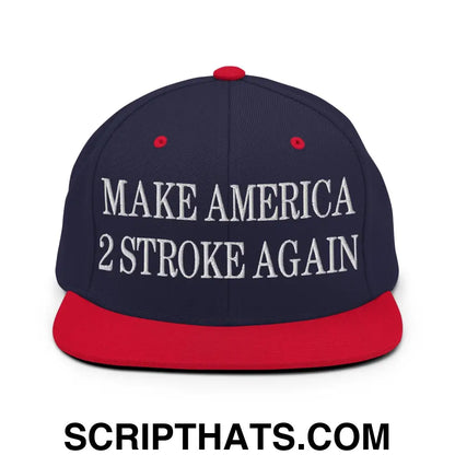 Make America 2 Stroke Again Embroidered Flat Bill Brim Snapback Hat Navy Red