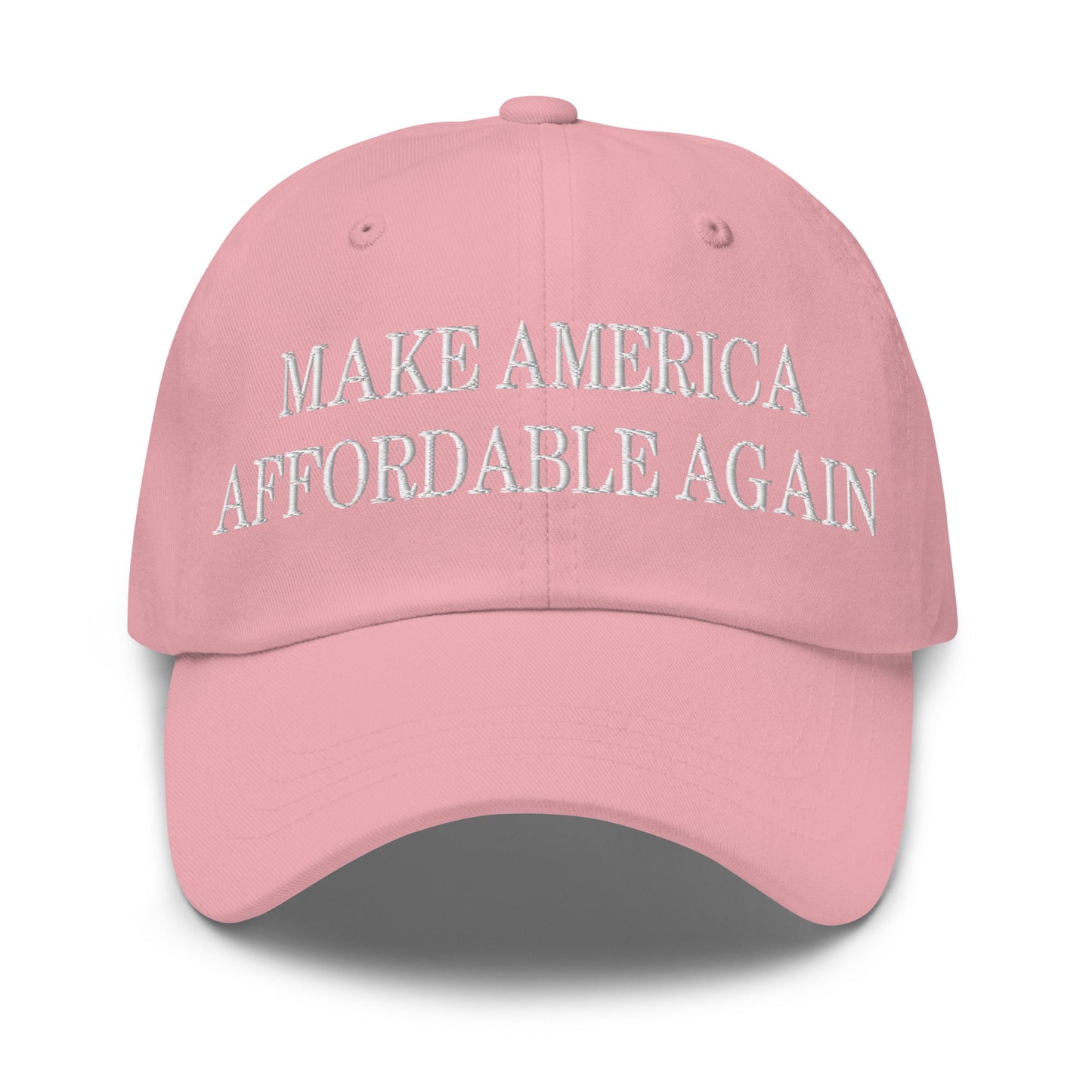 Make America Affordable Again Embroidered Dad Hat Pink