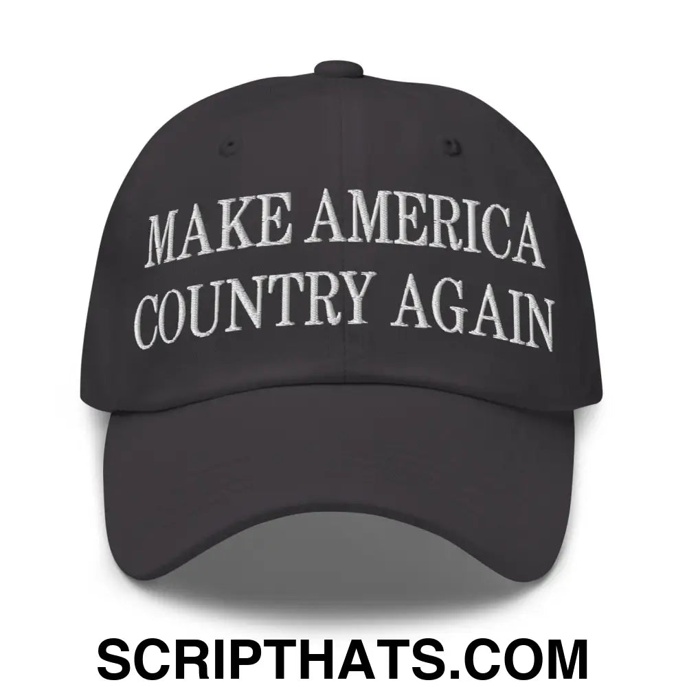 Make America Country Again Embroidered Dad Hat Dark Grey