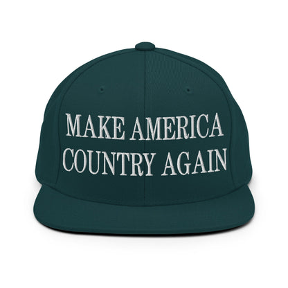 Make America Country Again Embroidered Flat Bill Brim Snapback Hat Spruce