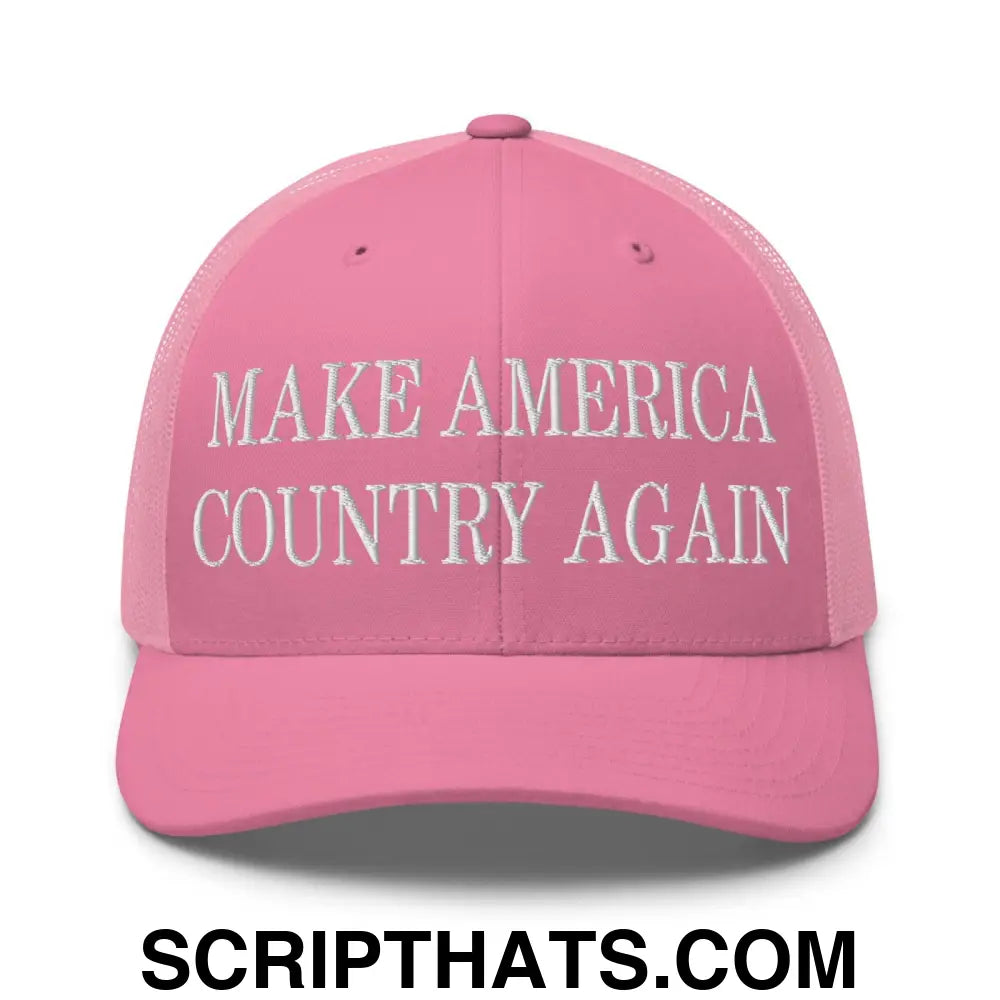 Make America Country Again Embroidered Mesh Trucker Hat Pink