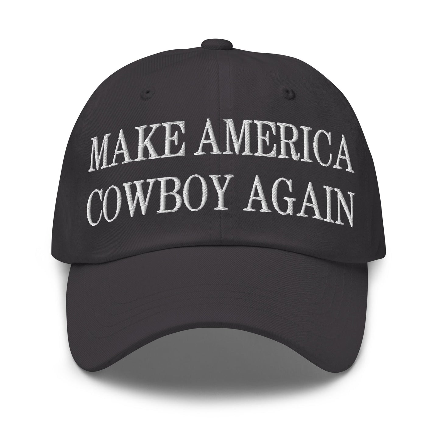 Make America Cowboy Again Embroidered Dad Hat Dark Grey