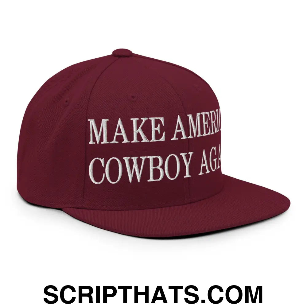 Make America Cowboy Again Embroidered Flat Bill Brim Snapback Hat Maroon