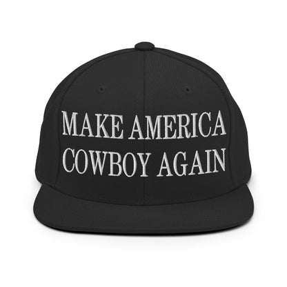 Make America Cowboy Again Embroidered Flat Bill Brim Snapback Hat Black