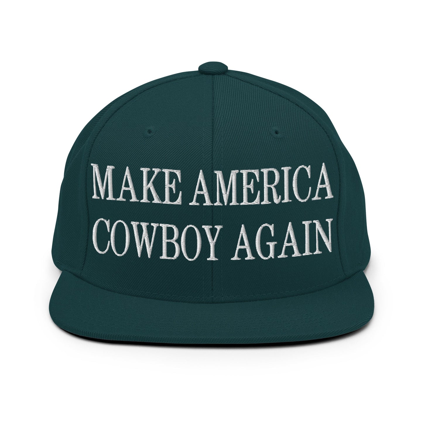 Make America Cowboy Again Embroidered Flat Bill Brim Snapback Hat Spruce