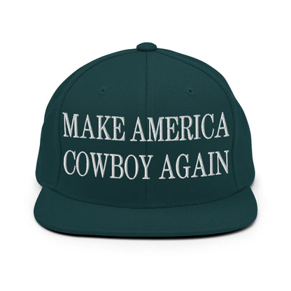 Make America Cowboy Again Embroidered Flat Bill Brim Snapback Hat Spruce