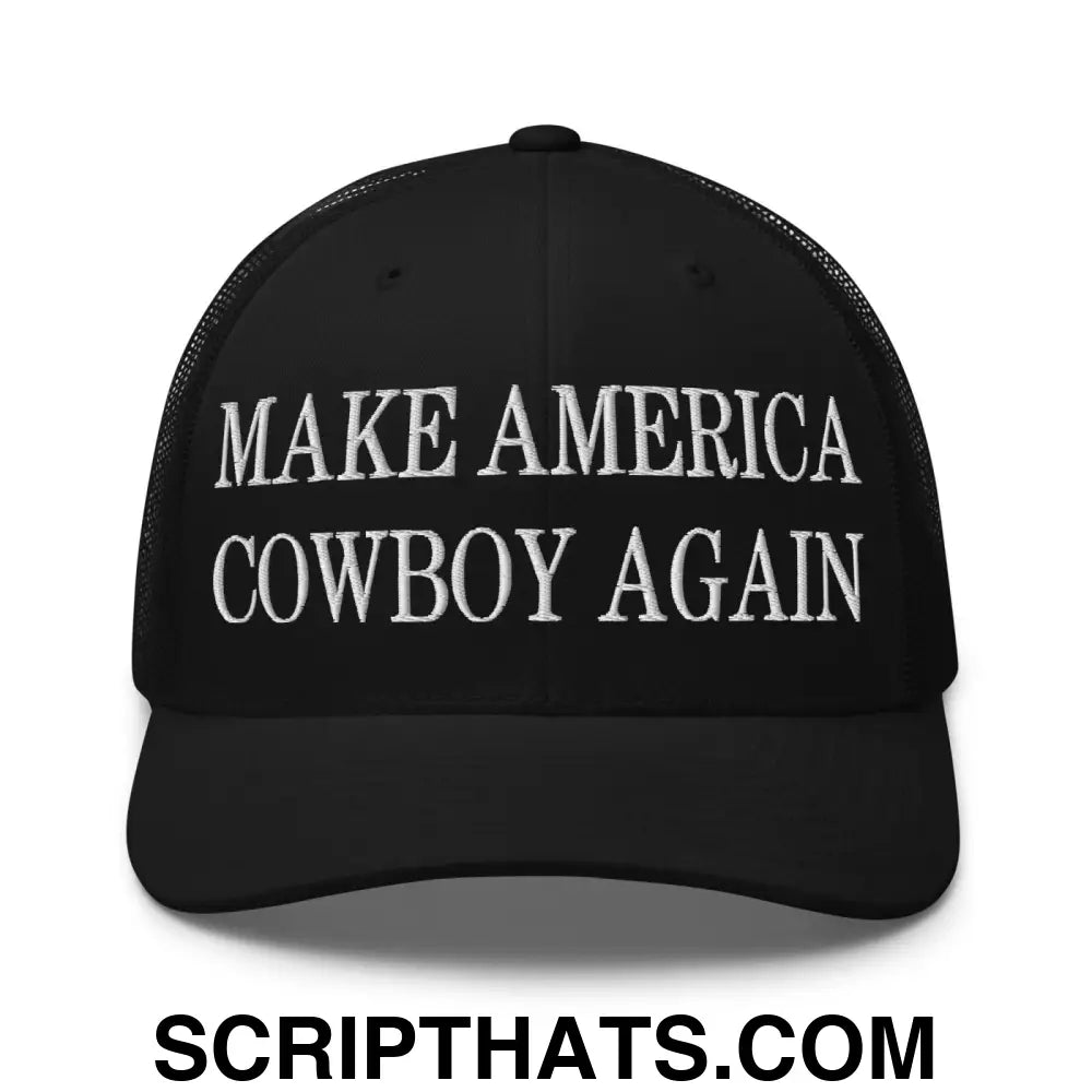 Make America Cowboy Again Embroidered Mesh Trucker Hat Black