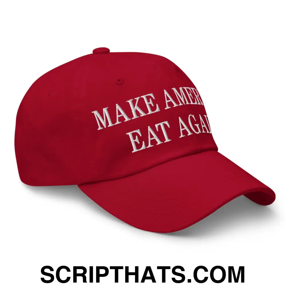 Make America Eat Again Embroidered Dad Hat Cranberry