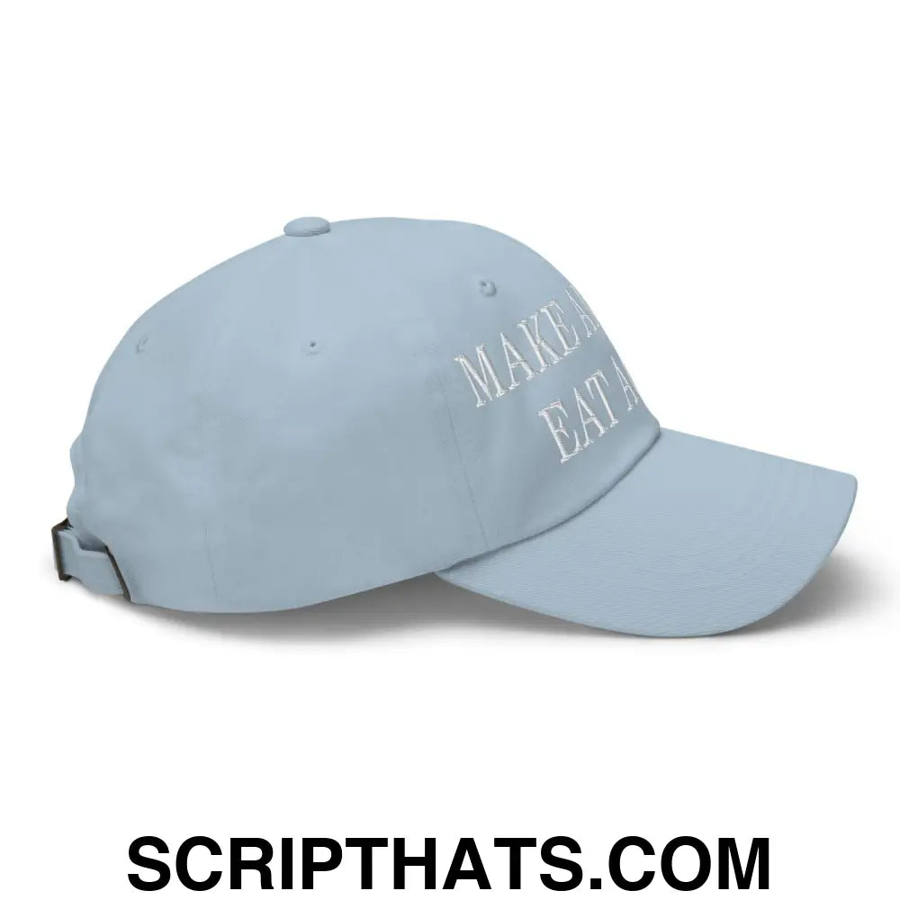 Make America Eat Again Embroidered Dad Hat Light Blue