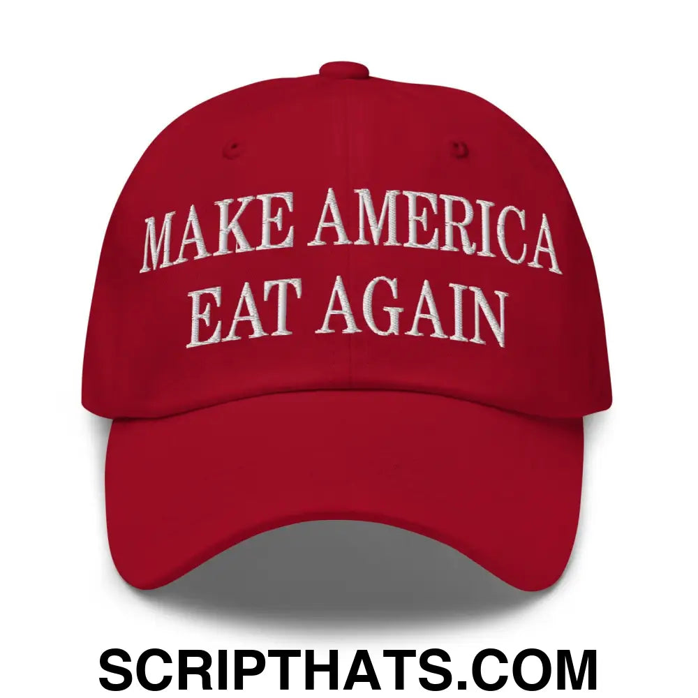 Make America Eat Again Embroidered Dad Hat Cranberry