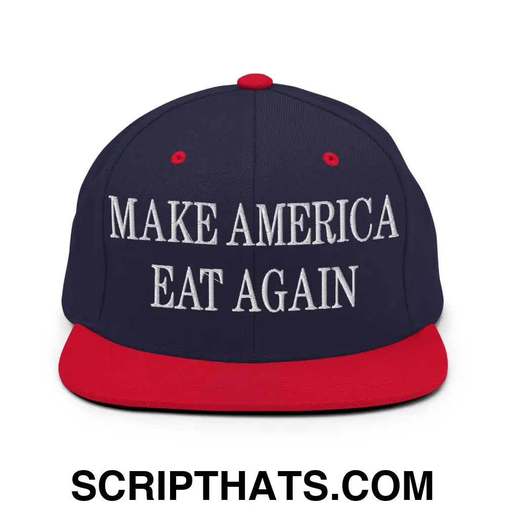 Make America Eat Again Embroidered Flat Bill Brim Snapback Hat Navy Red