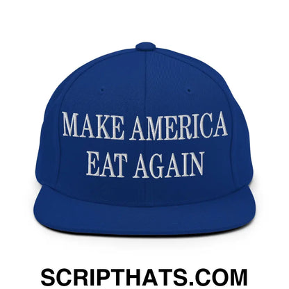 Make America Eat Again Embroidered Flat Bill Brim Snapback Hat Royal Blue