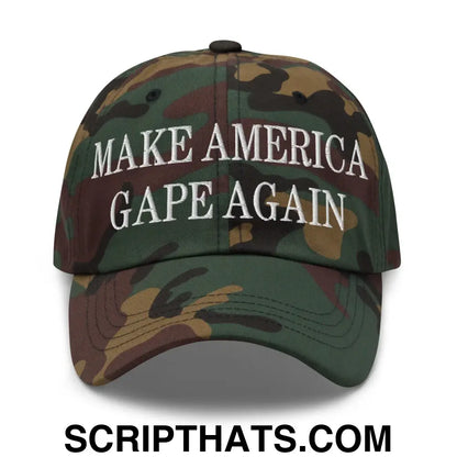 Make America Gape Again Embroidered Dad Hat Green Camo