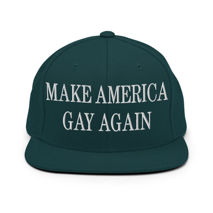 Make America Gay Again Embroidered Flat Bill Brim Snapback Hat Spruce