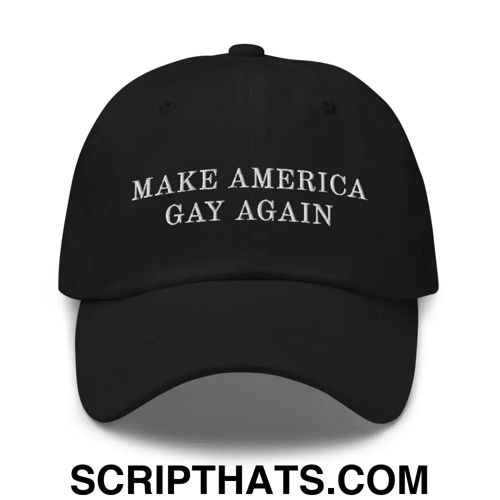 Make America Gay Again Pride MAGA Dad Hat Black