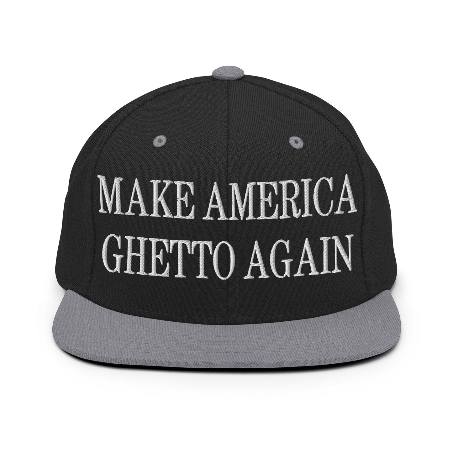 Make America Ghetto Again Embroidered Flat Bill Brim Snapback Hat Black Silver