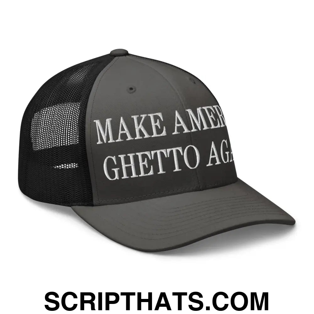 Make America Ghetto Again Embroidered Mesh Trucker Hat Charcoal Black